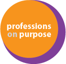 Professions on Purpose